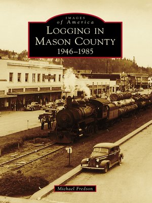 cover image of Logging in Mason County